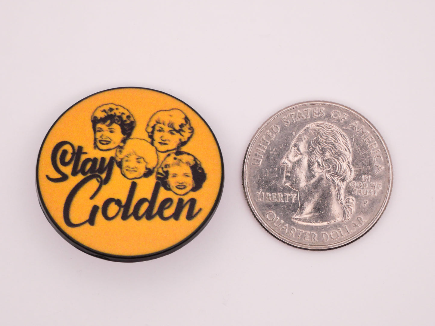 Golden Girls Stay Golden Metal Transfer Image Button 30mm