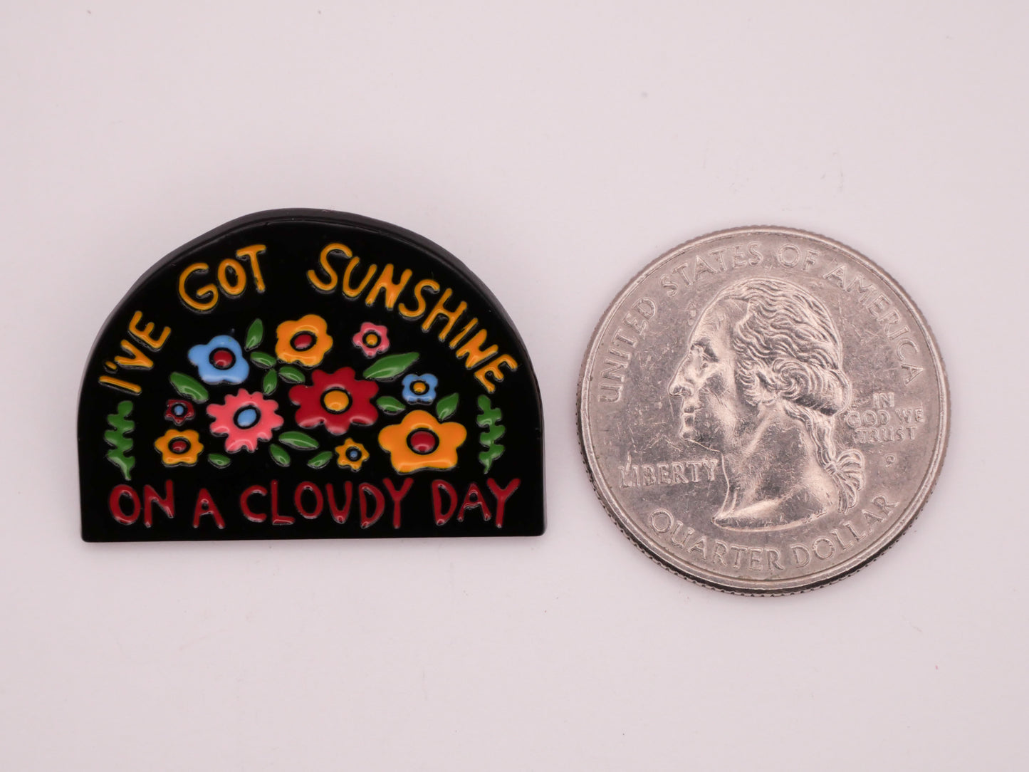 I've Got Sunshine on a Cloudy Day Flowers Verbal Enamel Metal Button 22x30mm