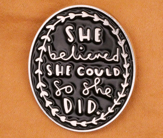 She Believed She Could So She Did Enamel Metal Large Button 28x33mm
