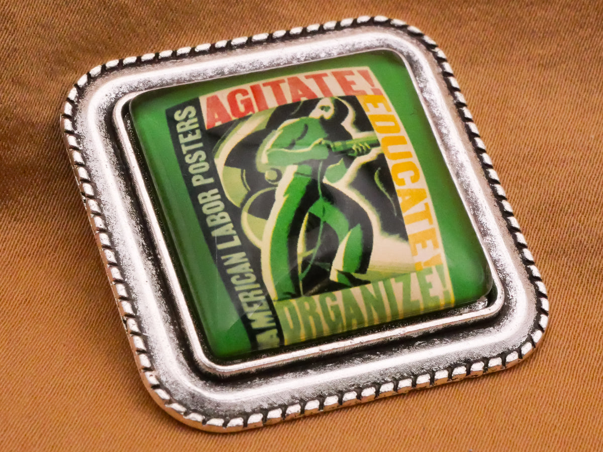 Labor Poster Agitate Educate Organize Square Dome Large Button 35mm